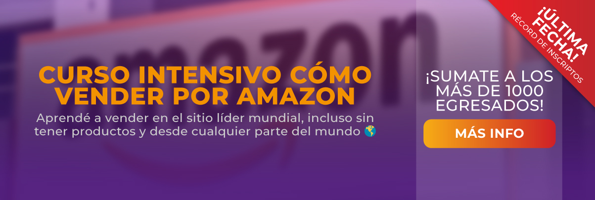 Curso Intensivo Cómo Vender por Amazon