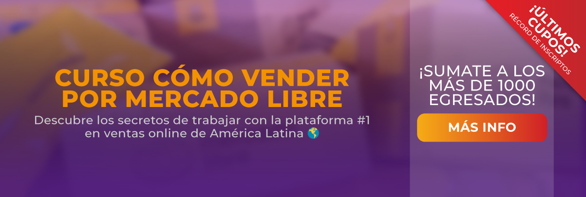 Curso Cómo Vender por Mercado Libre